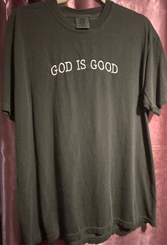 GOD IS GOOD TSHIRT