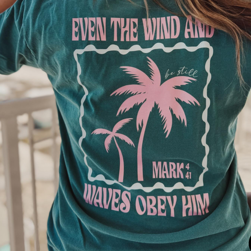 Even the Wind & Waves Obey Him