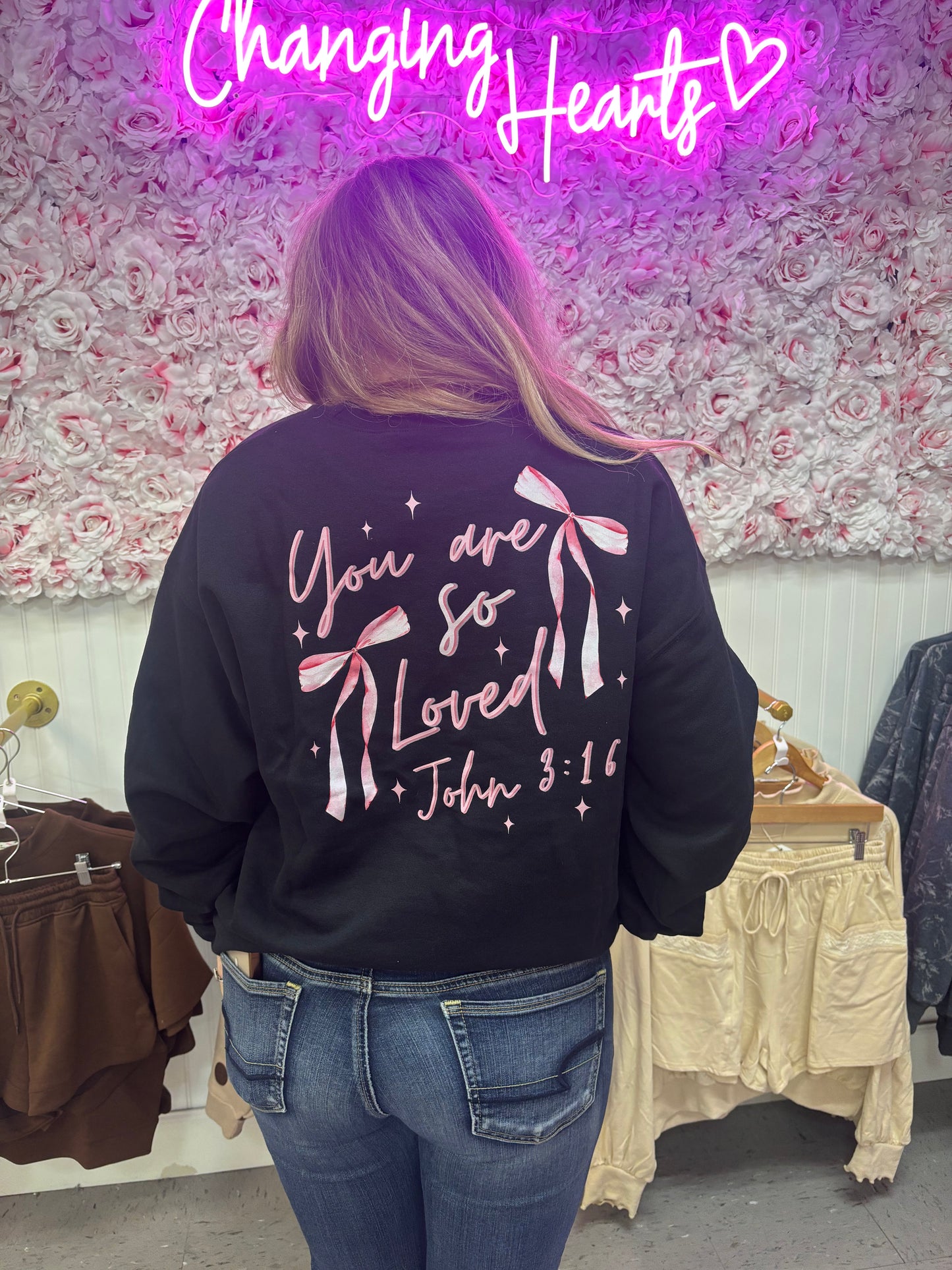 You are so loved Sweatshirt